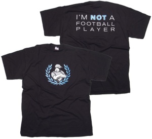 T-Shirt Im Not a Football Player